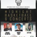 Summer Midnight Basketball Kicks Off with Special Event, Concerts on May 25